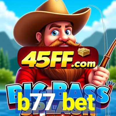 b77 bet